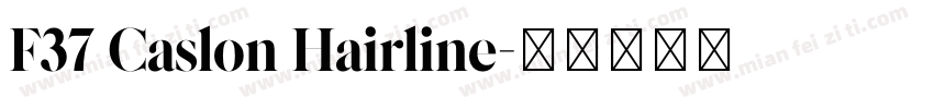 F37 Caslon Hairline字体转换